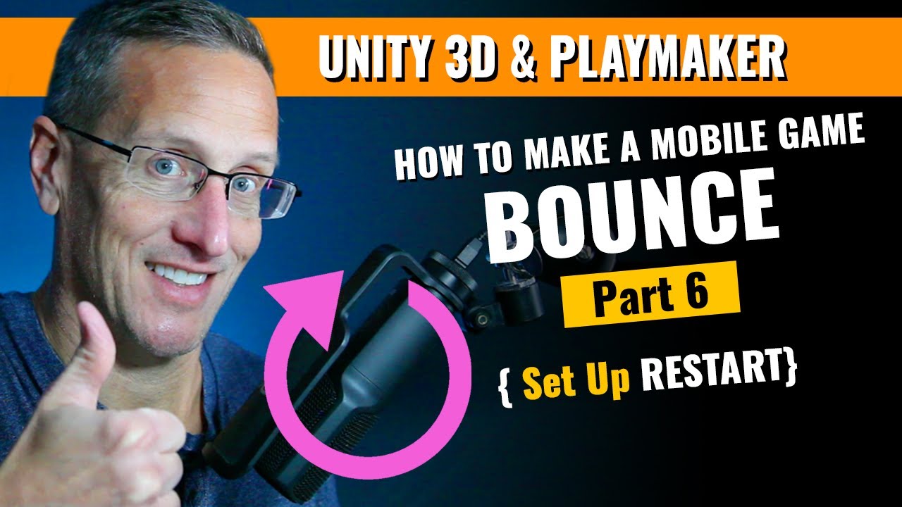 Making a Mobile Bounce Game with Unity 3D and Playmaker - Restarting After Game Over