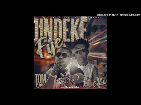 Tom One ft Y Celeb..Undekefye~prodby Mr. puta tulale.