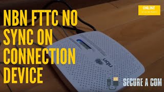 NBN FTTC No Sync on Connection Device. Network Fault