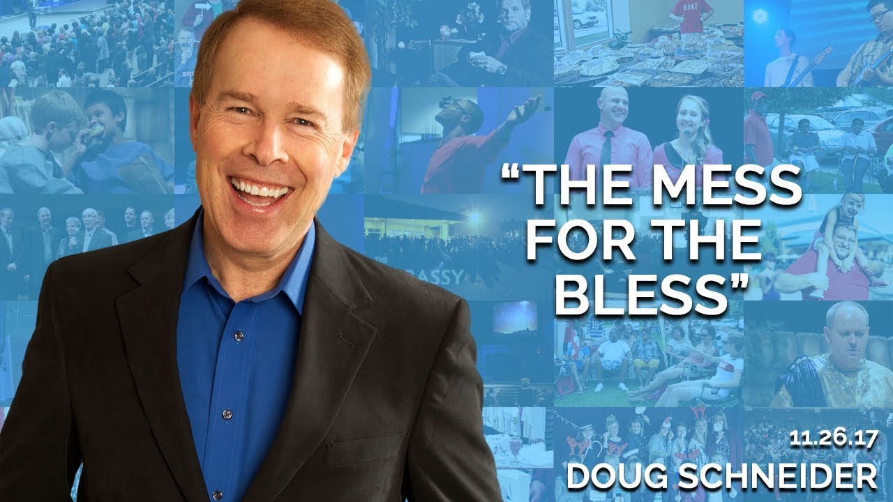 The Mess for the Bless | November 26th 2017 (Doug Schneider)