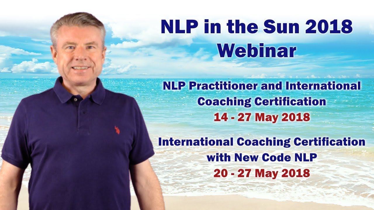 NLP Practitioner and International Coaching Certification 2018 Webinar