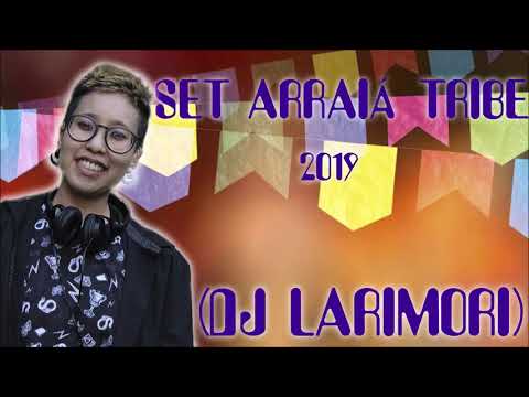 SET Arraiá Tribe  (DJ LARIMORI)