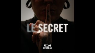 Le secret | Roxane Bruneau  (Single Version 2020)
