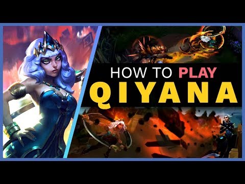 How to Play Qiyana - Runes, Build, & Combos! - Qiyana Guide League of Legends