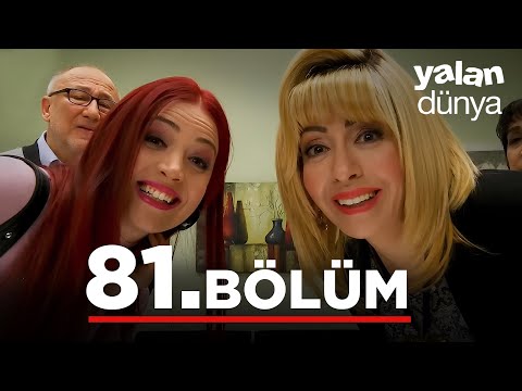 Yalan Dünya 81. Bölüm