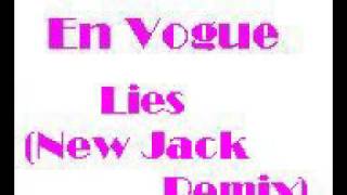 En Vogue -  Lies [New Jack Remix].