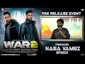 Producer Naga Vamsi Speech At WAR 2 Pre Release Event NTR Hrithik Roshan Kiara Advani