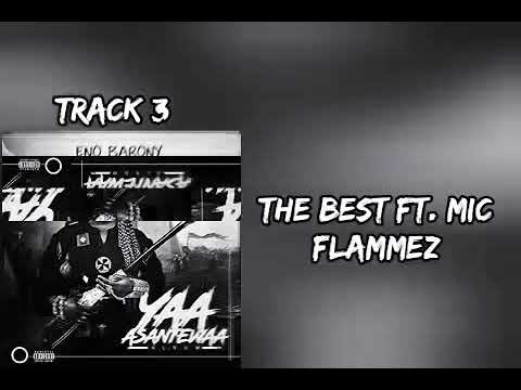 Eno Barony ft. Mic Flammez- The Best