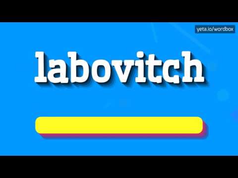 LABOVITCH - HOW TO PRONOUNCE IT!?