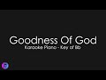 Goodness Of God - Jenn Johnson | Piano Karaoke [Key of Bb]