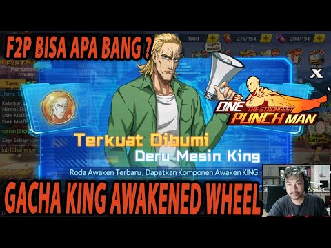 🔥🔥GACHA KING SSR+- AWAKENED WHEEL [F2P BISA DAPATKAN TICKETNYA ?] - ONE PUNCH MAN:The Strongest