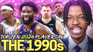 I Changed The 90s By Adding 2024 Players