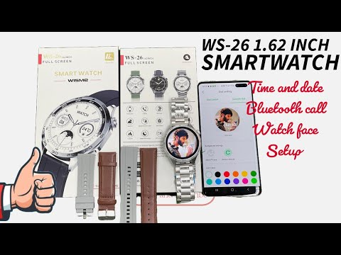 Ws26 smartwatch time and date setting / ferefit application settings/ ws26 1.62 inch smartwat