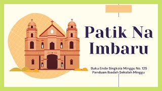 Download lagu Buku Ende Singkola Minggu No. 125 - 'Patik Na Imbaru' || Video Lirik || HKBP mp3 Download lagu Buku Ende Singkola Minggu No. 125 - 'Patik Na Imbaru' || Video Lirik || HKBP mp3