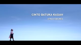 Download lagu Lagu Minang~Atikah Edelweis~Cinto Batuka Kasiah mp3