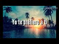 Rio Roma, Yuridia, La adictiva - Yo te prefiero a tí (versión banda)/LETRA Rio Roma, Yuridia, La adictiva - Yo te prefiero a tí (versión banda)/LETRA