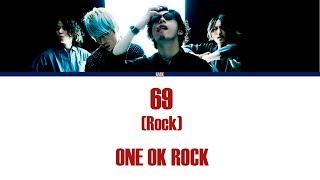ONE OK ROCK - 69(Rock)   Lyrics(Kan/Rom/Eng/Esp)