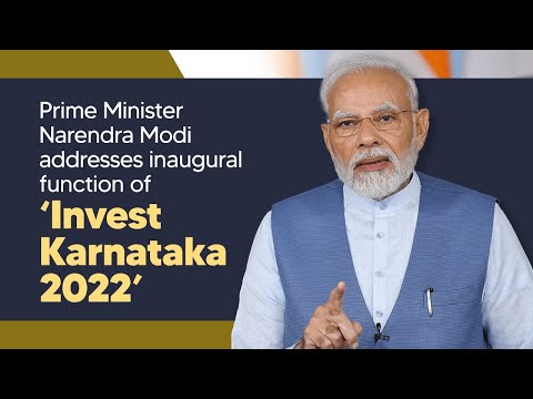 Prime Minister Narendra Modi addresses inaugural function of ‘Invest Karnataka 2022
