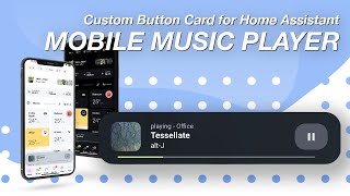 Custom Mobile Media Player for Home Assistant