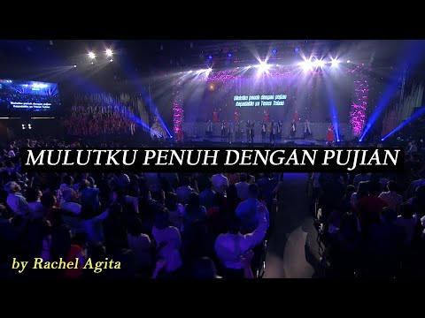 Mulutku Penuh Dengan Pujian by Rachel Agita