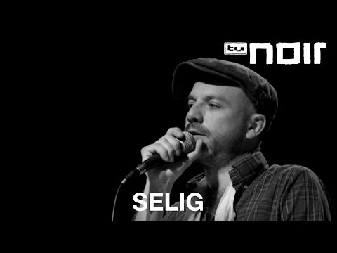Selig - Der Tag wird kommen (live bei TV Noir)