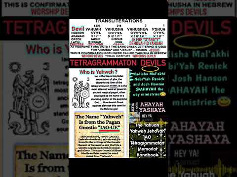 YHWH TETRAGRAMMATON IS SATANIC IN ORIGIN