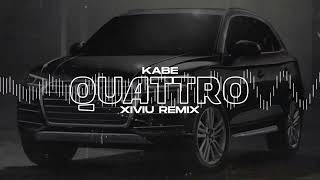 KABE - QUATTRO (XIVIU Remix) 2025