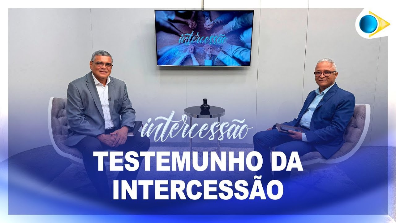 Testemunho da intercessão | Intercessão