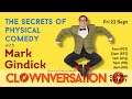The Secrets Of Physical Comedy With MARK GINDICK