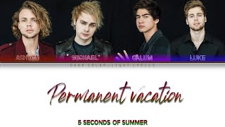 5 Seconds Of Summer &#39;Permanent Vacation&#39; Lyrics [Color Coded ENG_ESP]