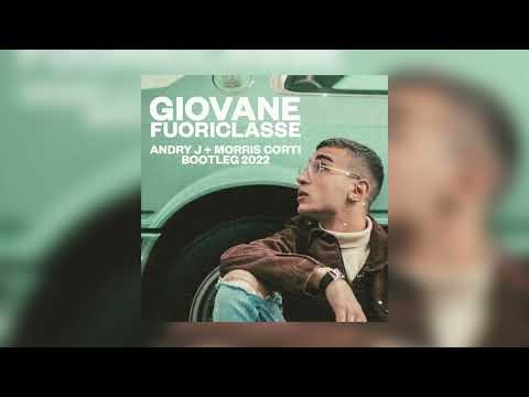 Giovane Fuoriclasse (Andry J + Morris Corti Bootleg Remix 2022)