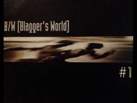 Blagger's World - #1(Number One)(ML's Vibe)