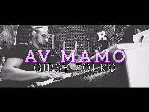 Gipsy Zolko /Av Mamo 🥃🎬OFFICIALvideo🎬 (Cover 2025)