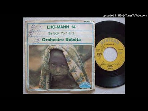 Ba Boyi Yo Part 2 (LHO-MANN 14) - ORCHESTRE BEBETA