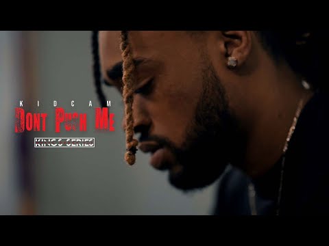 (Watch In QHD) KidCam - Don't Push Me (Directed by King Tyme)