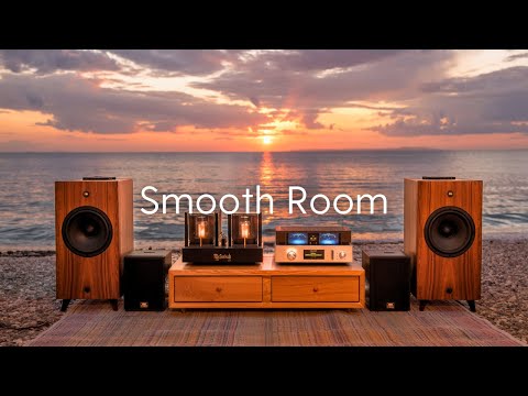 【Smooth Room】Feel-Good Lounge Vibes for a Perfect Afternoon