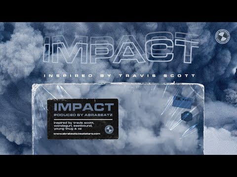 travis scott type beat 2019 - "impact" | inspired by ufo361, wondagurl and oz