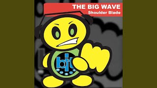 The Big Wave (Cos-Mic Version)