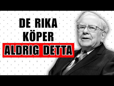 De rika köper ALDRIG dessa 5 saker (men de fattiga gör det varje dag) : Warren Buffett