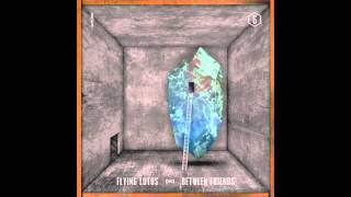 Between Friends - Flying Lotus ft. Earl Sweatshirt, Capt. Murphy [Adult Swim Singles Program] (2012)