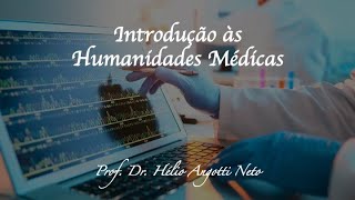 SEFAM ONLINE I - Aula 01. Introdução às Humanidades Médicas