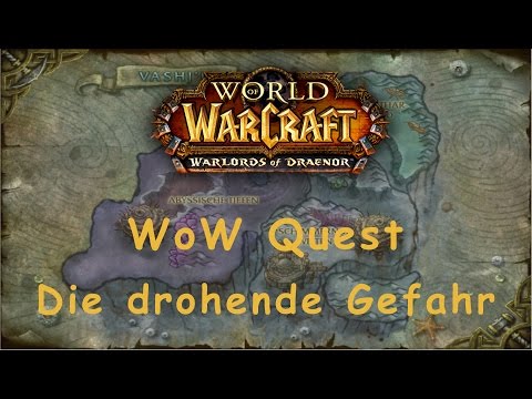 WoW Quest: Die drohende Gefahr