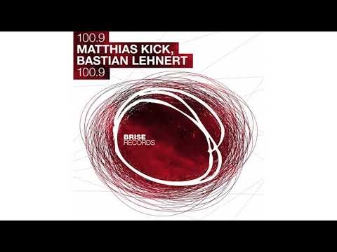 Matthias Kick & Bastian Lehnert  - 100,09 (Original Mix)
