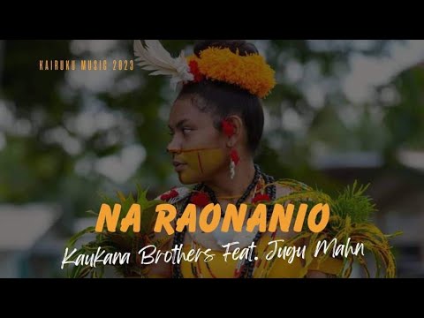 Kaukauna Brothers - Na Raonanio (ft. Jugu Mahn)
