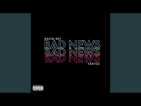 Bad News (feat. Tantzz)