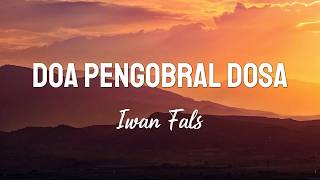 Download lagu Doa Pengobral Dosa - Iwan Fals | Lirik mp3