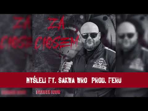 BarberIgor feat.Sakwa WRO-MYŚLELI ! Prod.FeRu
