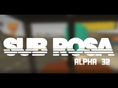 SubRosa | Alpha 32 Quick Preview