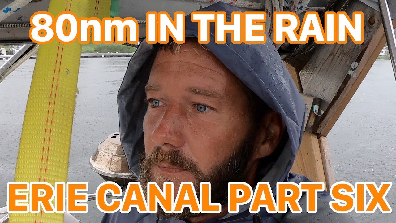 80 miles in the Rain! Episode 78 - Lady K Sailing