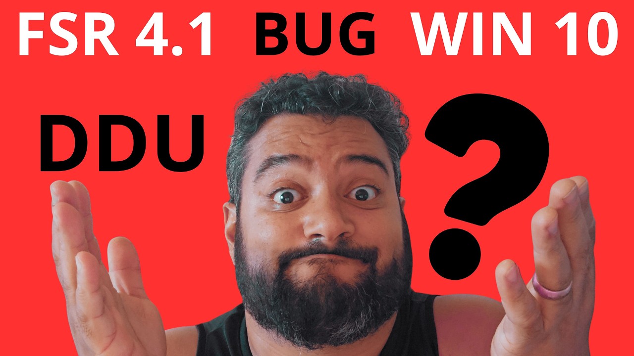 FSR 4.1 COM PROBLEMAS  NO WINDOWS 10 ! Como resolver isso ? Fazer DDU ?